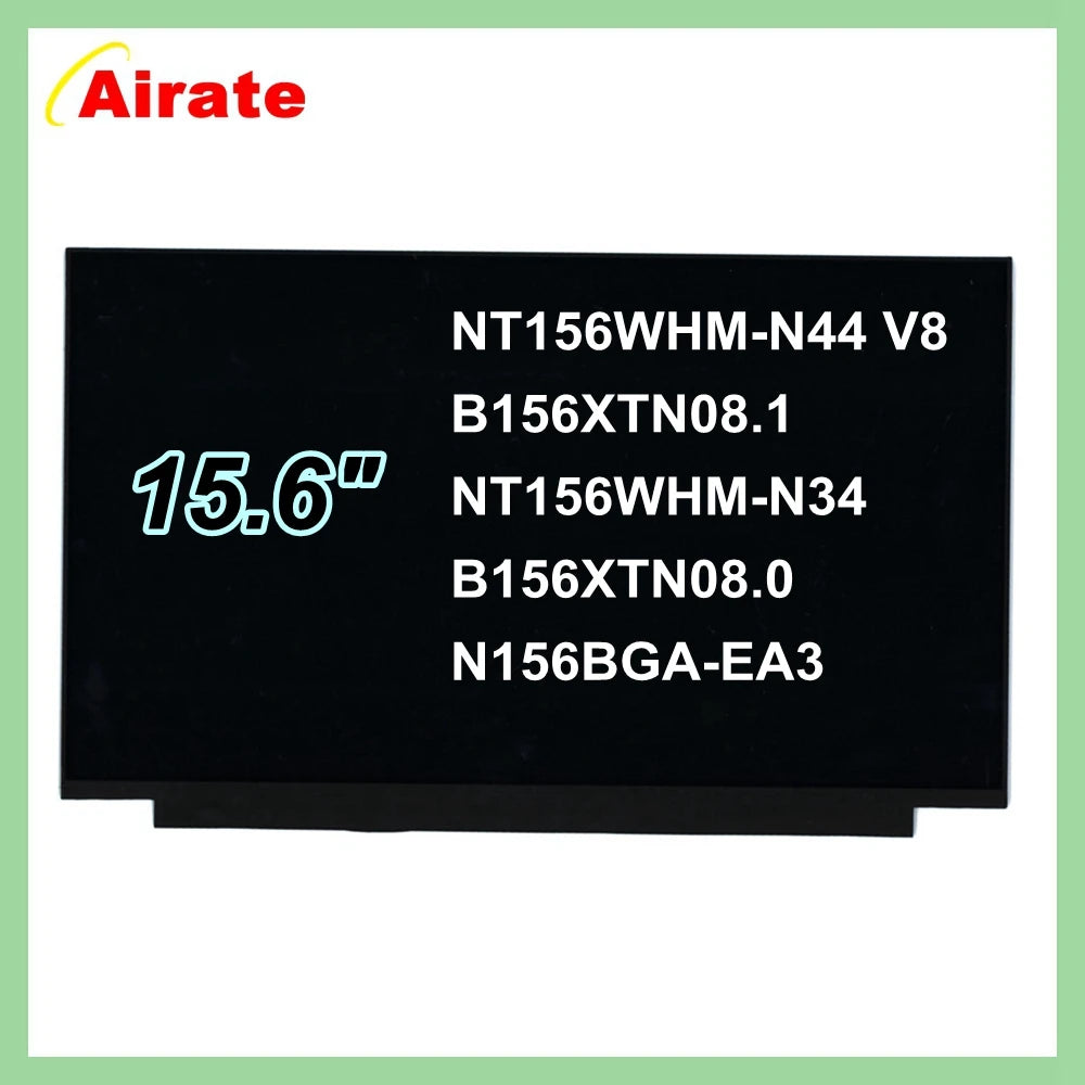 15.6" LCD Display Laptop Screen Matrix NT156WHM-N44 V8.0 B156XTN08.1 NT156WHM-N34 B156XTN08.0 N156BGA-EA3 1366*768 30 Pins EDP